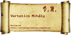 Vertetics Mihály névjegykártya