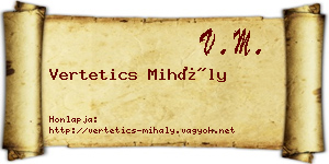 Vertetics Mihály névjegykártya
